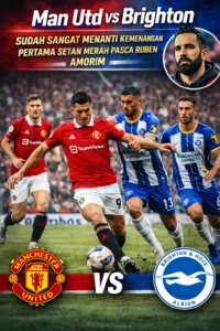Read more about the article Man Utd vs Brighton: Sudah Sangat Menanti Kemenangan Pertama Setan Merah Pasca Ruben Amorim